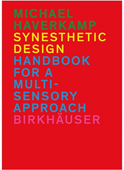 اشتري Synesthetic Design : Handbook for a Multi-Sensory Approach في السعودية