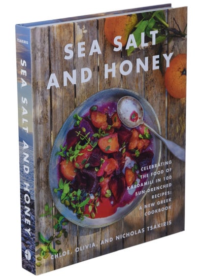 اشتري Sea Salt and Honey : Celebrating the Food of Kardamili in 100 Sun-Drenched Recipes: A New Greek Cookbook في السعودية