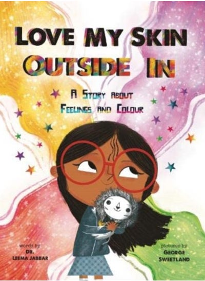 Buy Love My Skin Outside In : A story about feelings and colour in Saudi Arabia