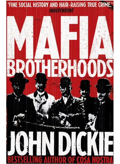 اشتري Mafia Brotherhoods: Camorra, mafia, 'ndrangheta: the rise of the Honoured Societies : Camorra, mafia, 'ndrangheta: the rise of the Honoured Societies في السعودية