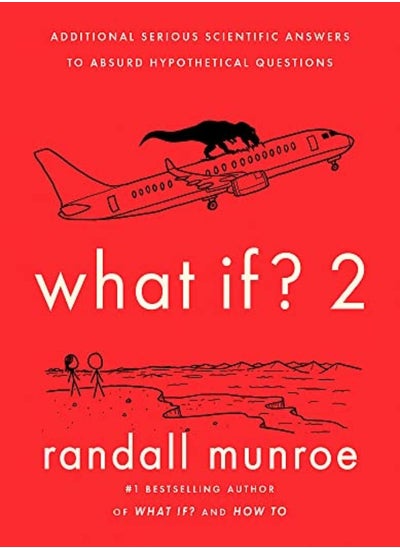 اشتري What If?2 Additional Serious Scientific Answers To Absurd Hypothetical Questions by Munroe, Randall Paperback في الامارات