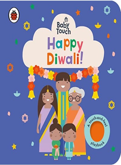 اشتري Baby Touch Happy Diwali A Touchandfeel Playbook by Ladybird Paperback في الامارات