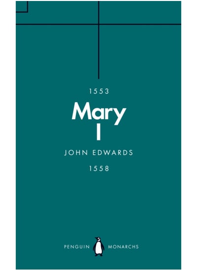 اشتري Mary I (Penguin Monarchs) : The Daughter of Time في السعودية