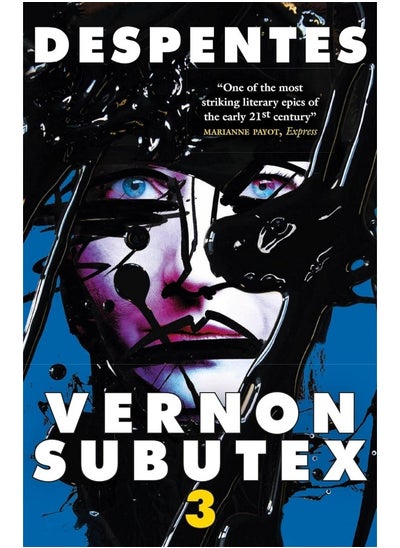 Buy Vernon Subutex Three: The final book in the rock and roll cult trilogy in UAE