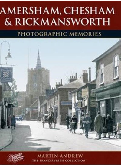 اشتري Amersham, Chesham and Rickmansworth : Photographic Memories في السعودية