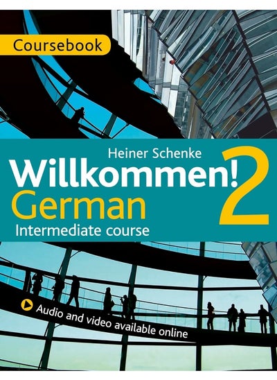 اشتري Willkommen! 2 German Intermediate course: Coursebook في الامارات