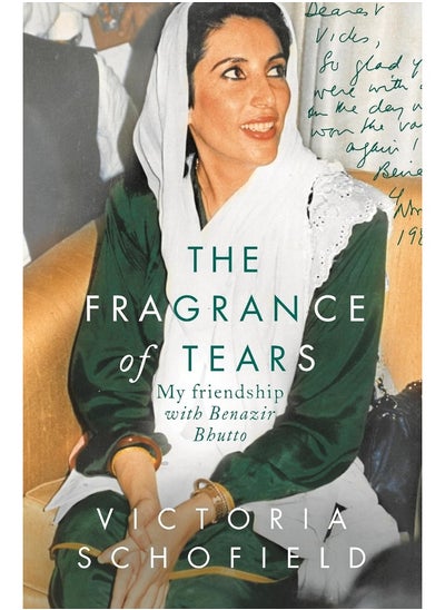 Buy The Fragrance of Tears: My Friendship with Benazir Bhutto in UAE