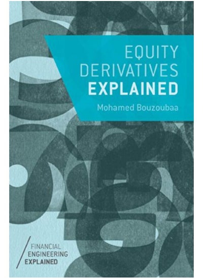 اشتري Equity Derivatives Explained (Financial Engineering Explained) في مصر