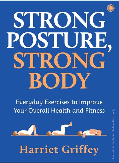 Buy STRONG POSTURE, STRONG BODY [Paperback] in UAE