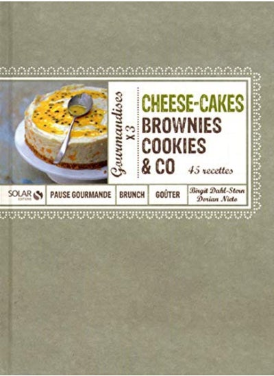 اشتري Cheese-cakes, brownies, cookies & co : Gourmandises x 3 في الامارات