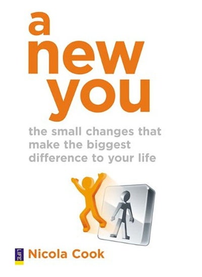 اشتري A New You: The Small Changes That Make the Biggest Difference to Your Life في الامارات