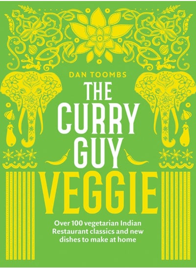 اشتري The Curry Guy Veggie : Over 100 Vegetarian Indian Restaurant Classics and New Dishes to Make at Home في الامارات