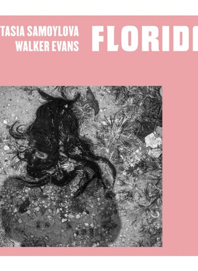 اشتري Anastasia Samoylova, Walker Evans: Floridas في السعودية