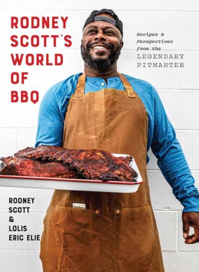 Buy Rodney Scott's World of BBQ : Every Day Is a Good Day: A Cookbook in Saudi Arabia