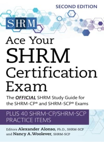 اشتري اجتز امتحان شهادة Shrm، المجلد 2، الدليل الدراسي الرسمي لشهادة Shrmcp وShr، بقلم ألونسو، ألكسندر - وولفير، نانسي أ. غلاف عادي في الامارات