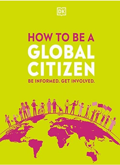 اشتري How to be a Global Citizen: Be Informed. Get Involved. في الامارات