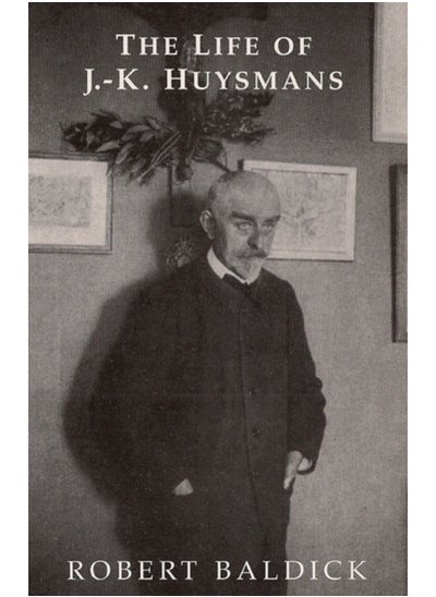 اشتري Life of J.-K. Huysmans في السعودية