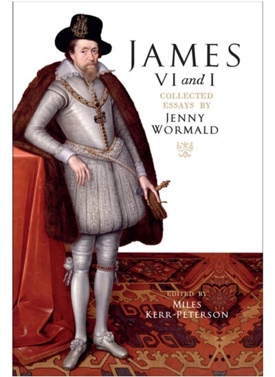 اشتري James VI and I : Collected Essays by Jenny Wormald في الامارات