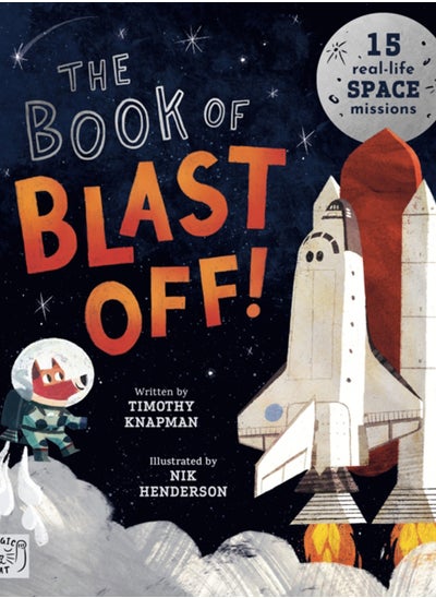 اشتري The Book of Blast Off! : 15 Real-Life Space Missions في السعودية