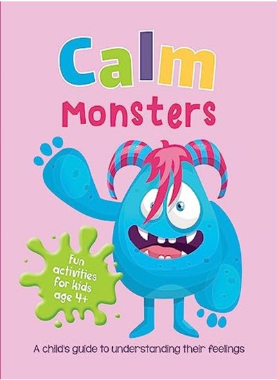 اشتري Calm Monsters: A Child's Guide to Coping With Their Feelings في الامارات