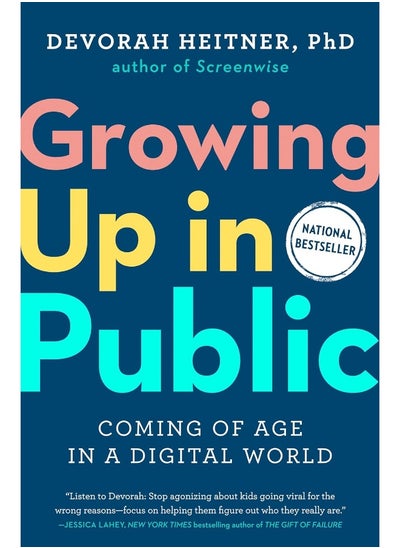 Buy Growing Up in Public: Coming of Age in a Digital World in UAE