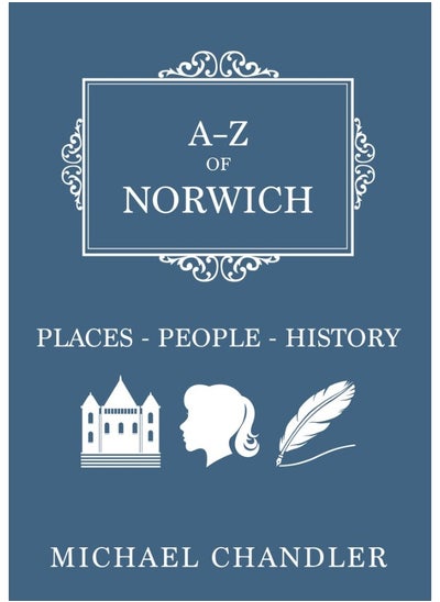 Buy A-Z of Norwich: Places-People-History in UAE