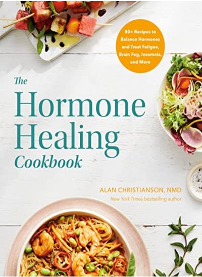 Buy Hormone Healing Cookbook by Dr. Alan Christianson Paperback in UAE