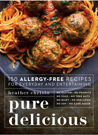 Buy Pure Delicious : 150 Allergy-Free Recipes for Everyday and Entertaining in UAE