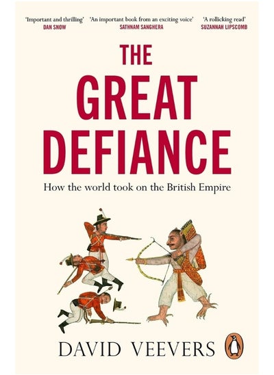 اشتري The Great Defiance: How the world took on the British Empire في الامارات