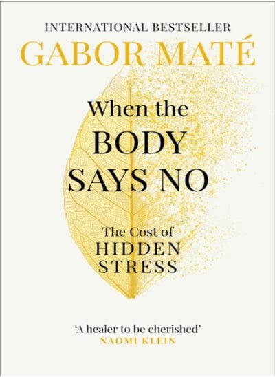 اشتري When the Body Says No: The Cost of Hidden Stress في الامارات