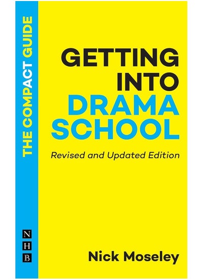 Buy Getting into Drama School: The Compact Guide in UAE