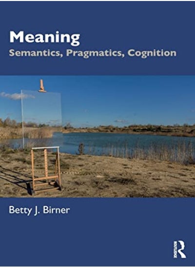 اشتري Meaning by Betty J. Birner (Northern Illinois University, USA) Paperback في الامارات