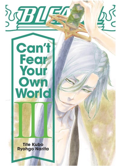 اشتري Bleach: Can't Fear Your Own World, Vol. 3 في الامارات