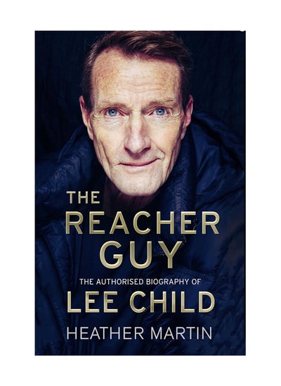 اشتري The Reacher Guy The Authorised Biography Of Lee Child Paperback في الامارات