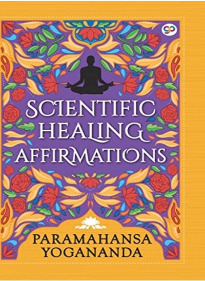 Buy Scientific Healing Affirmations Hardcover Library Edition by Yogananda, Paramahansa Hardcover in UAE