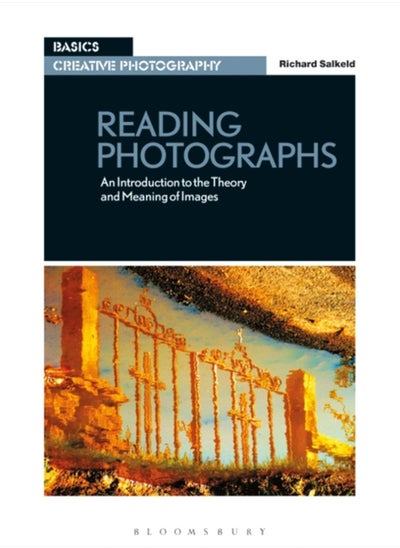 اشتري Reading Photographs : An Introduction to the Theory and Meaning of Images في الامارات