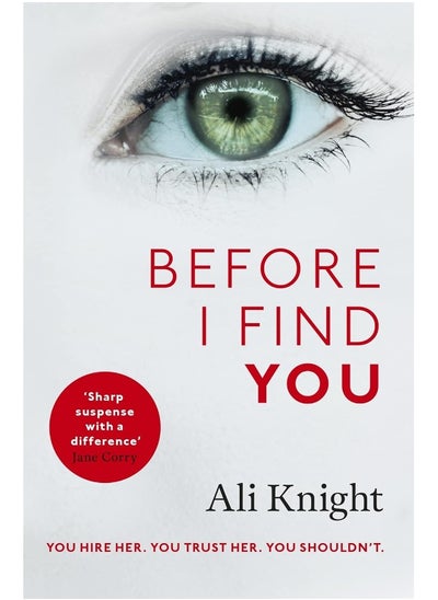 اشتري Before I Find You: The gripping psychological thriller that you will not stop talking about في الامارات