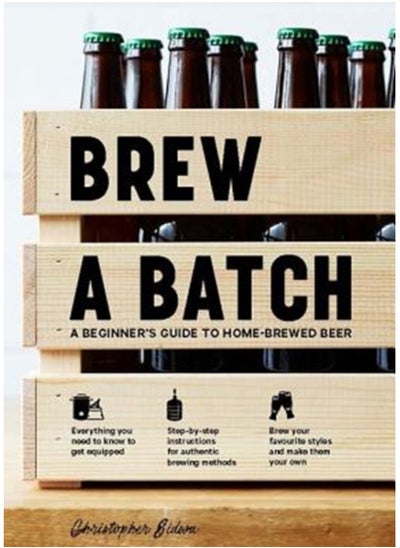 Buy Brew a Batch : A beginner's guide to home-brewed beer in UAE