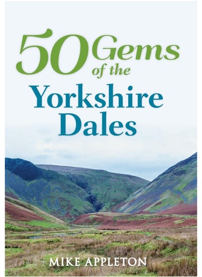 اشتري 50 Gems of the Yorkshire Dales: The History & Heritage of the Most Iconic Places في الامارات