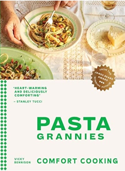 اشتري Pasta Grannies: Comfort Cooking: Traditional Family Recipes From Italy'S Best Home Cooks في الامارات