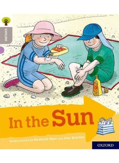 اشتري Oxford Reading Tree Explore with Biff, Chip and Kipper: Oxford Level 1: In the Sun في الامارات