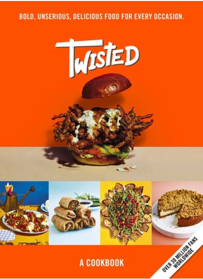 Buy Twisted : A Cookbook - Bold, Unserious, Delicious Food for Every Occasion in UAE