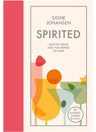 اشتري Spirited : How to create easy, fun drinks at home في السعودية