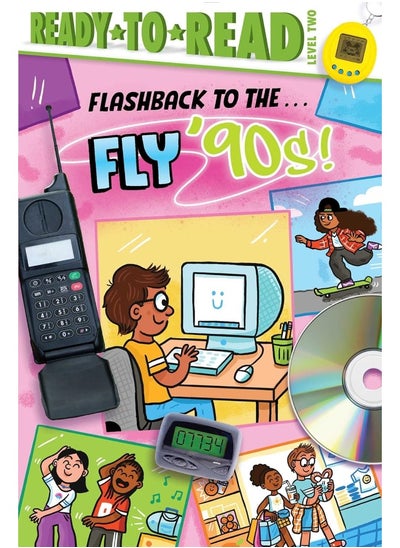 اشتري Flashback to the . . . Fly '90s!: Ready-to-Read Level 2 في الامارات