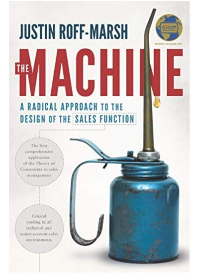 اشتري The Machine A Radical Approach To The Design Of The Sales Function By Roff-Marsh, Justin Paperback في الامارات