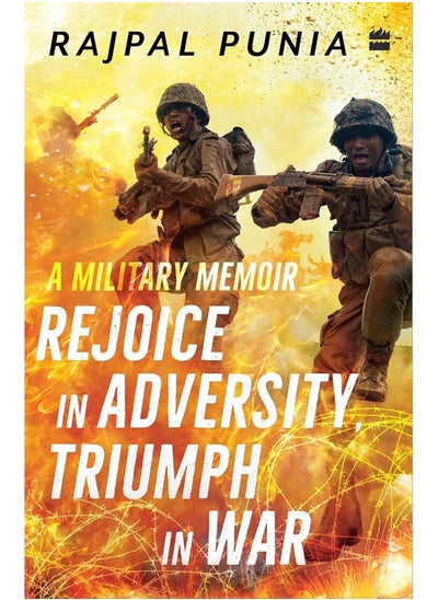 اشتري Rejoice in Adversity, Triumph in War: A Military Memoir في الامارات