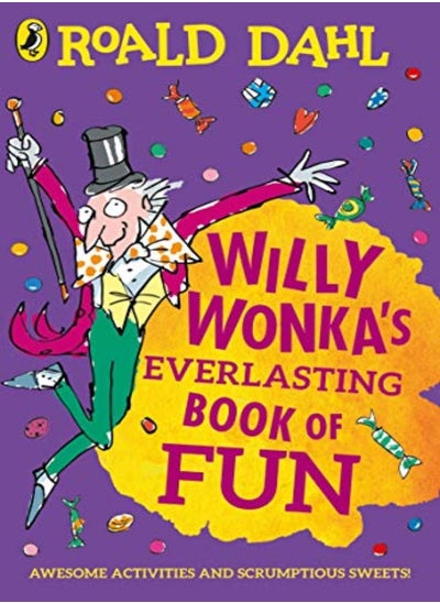 Buy Willy Wonkas Everlasting Book Of Fun in UAE