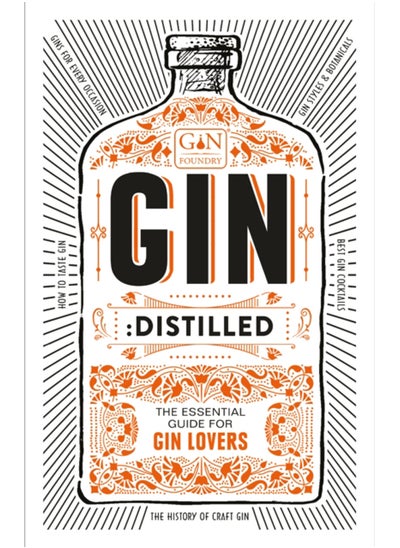 Buy Gin: Distilled : The Essential Guide for Gin Lovers in UAE