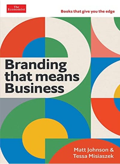 اشتري Branding That Means Business Economist Edge Books That Give You The Edge by Misiaszek, Tessa - Johnson, Matt Paperback في الامارات