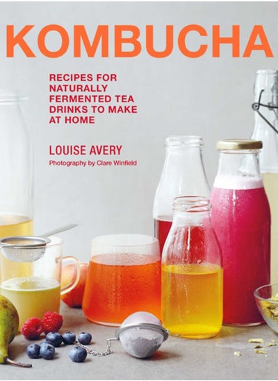 Buy Kombucha : Recipes for naturally fermented tea drinks to make at home in UAE